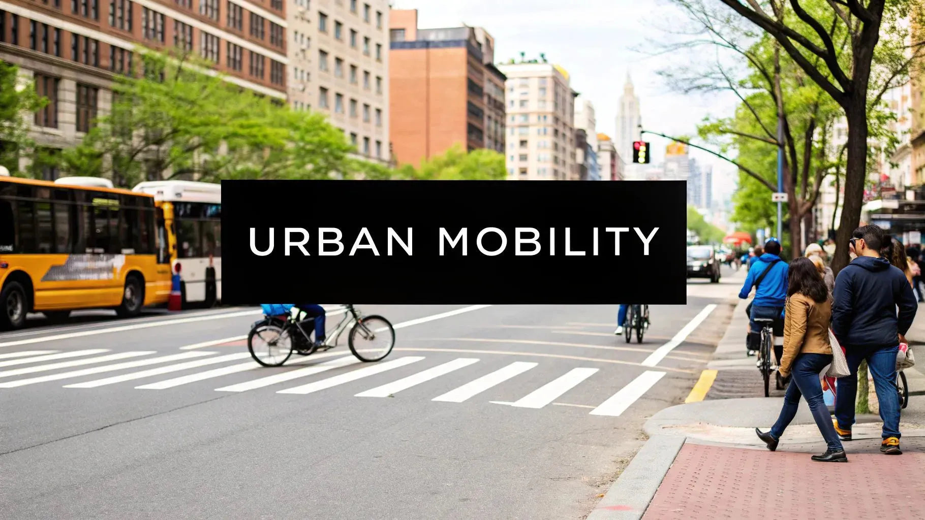 What Is Urban Mobility And How It's Changing Cities