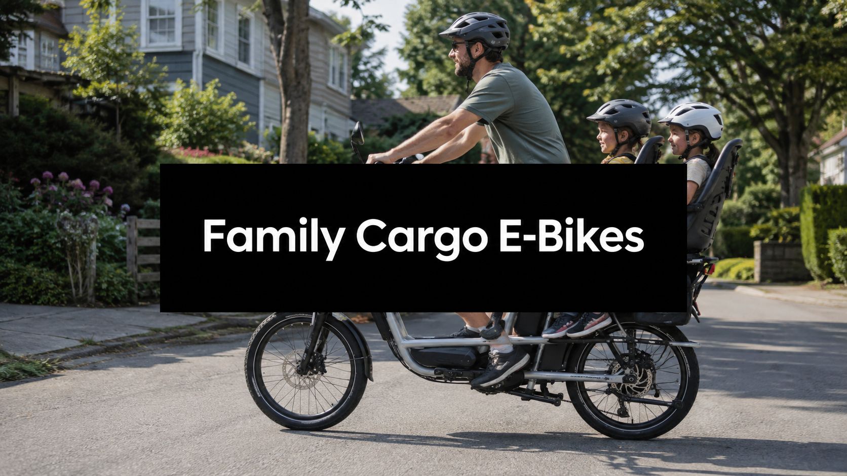 Best Cargo E Bikes for Families in 2026