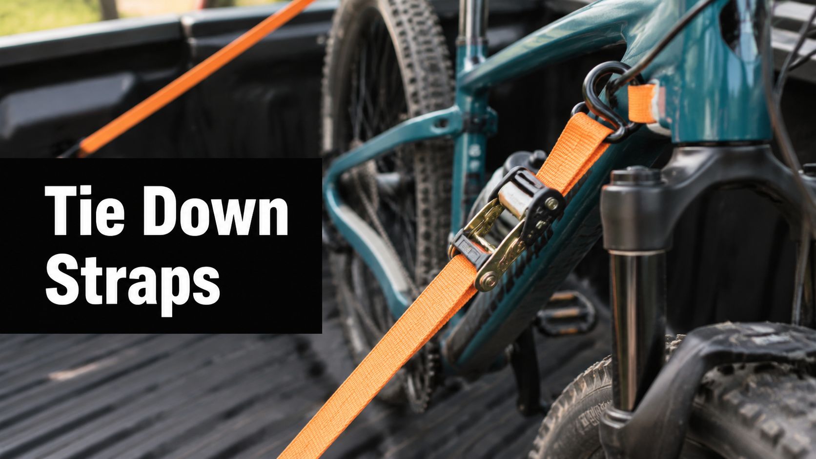 Tie Down Straps for Bikes: A Safe Setup Guide