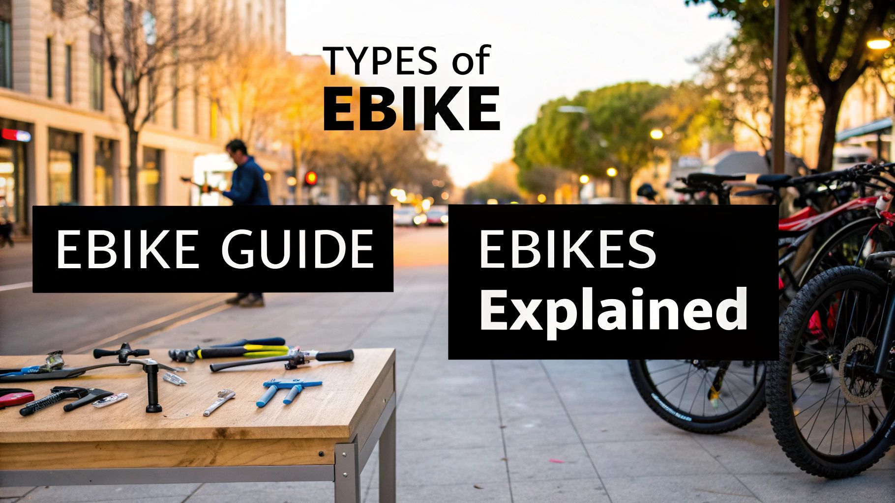 A Rider's Guide to the Different Types of Ebikes